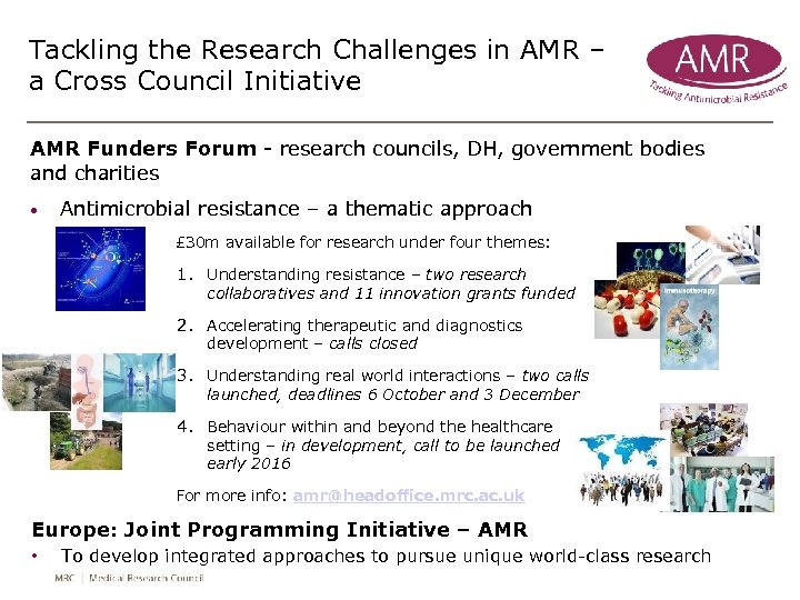 Tackling the Research Challenges in AMR – a Cross Council Initiative AMR Funders Forum