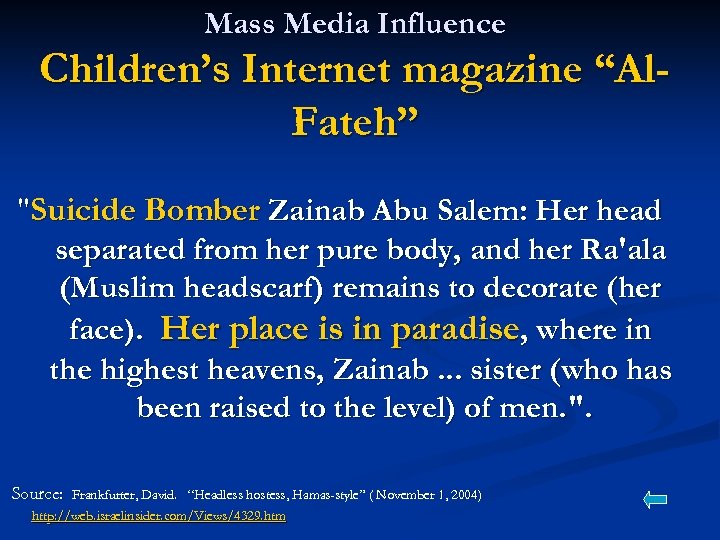 Mass Media Influence Children’s Internet magazine “Al. Fateh” "Suicide Bomber Zainab Abu Salem: Her