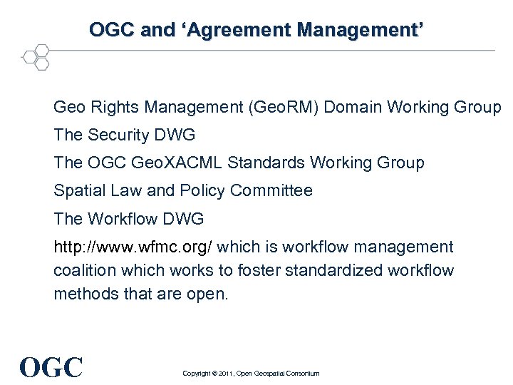 OGC and ‘Agreement Management’ Geo Rights Management (Geo. RM) Domain Working Group The Security
