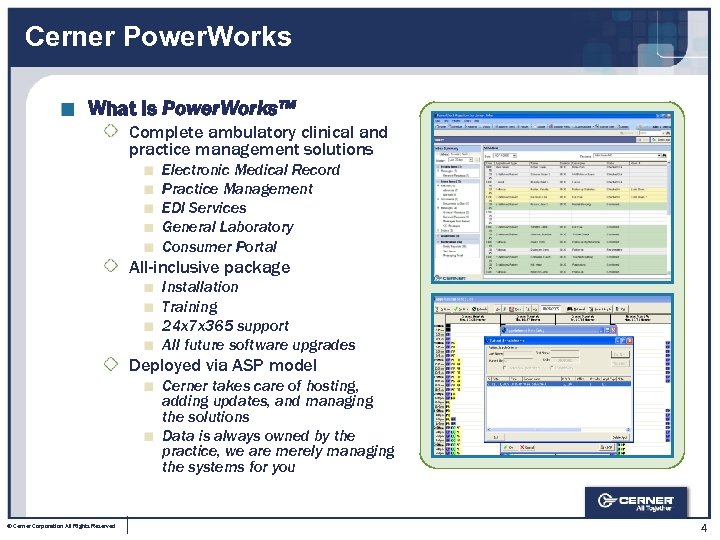 Cerner Power. Works What is Power. Works™ Complete ambulatory clinical and practice management solutions