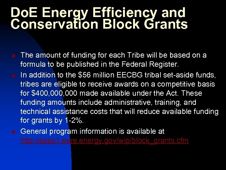 Do. E Energy Efficiency and Conservation Block Grants n n n The amount of