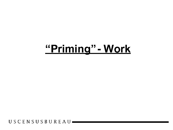 “Priming”- Work 