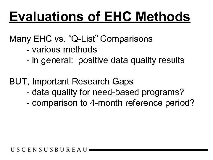 Evaluations of EHC Methods Many EHC vs. “Q-List” Comparisons - various methods - in