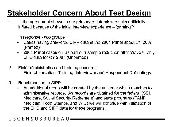 Stakeholder Concern About Test Design 1. Is the agreement shown in our primary re-interview