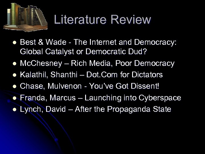 Literature Review l l l Best & Wade - The Internet and Democracy: Global