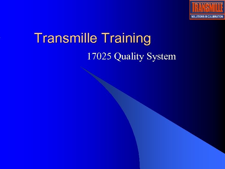 Transmille Training 17025 Quality System 
