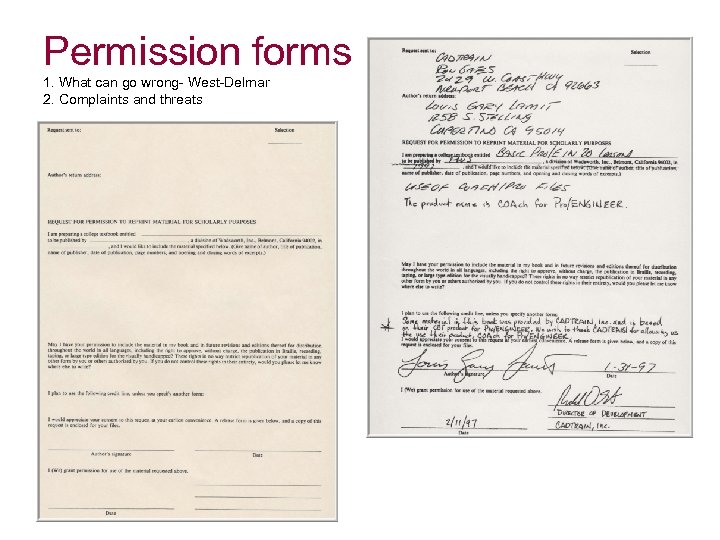 Permission forms 1. What can go wrong- West-Delmar 2. Complaints and threats 