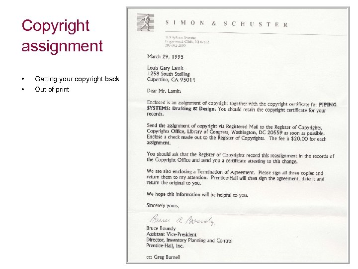 Copyright assignment • • Getting your copyright back Out of print 