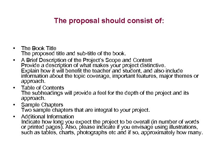 The proposal should consist of: • • • The Book Title The proposed title