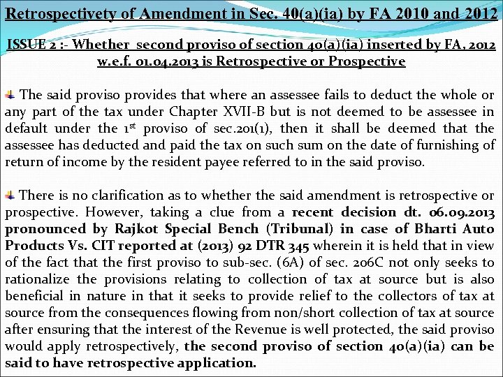 Retrospectivety of Amendment in Sec. 40(a)(ia) by FA 2010 and 2012 ISSUE 2 :