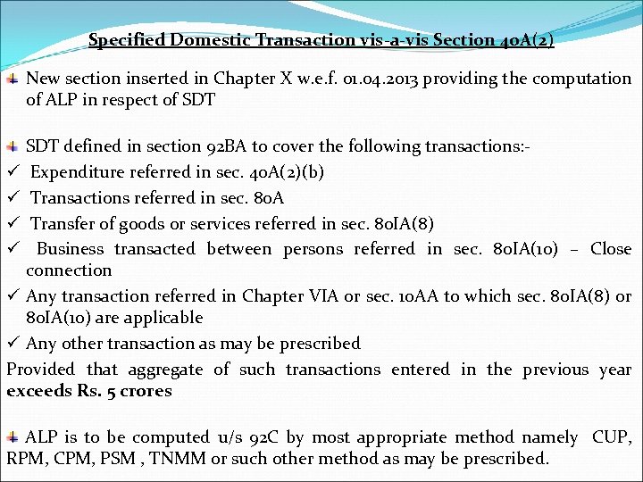 Specified Domestic Transaction vis-a-vis Section 40 A(2) New section inserted in Chapter X w.