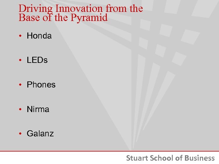 Driving Innovation from the Base of the Pyramid • Honda • LEDs • Phones