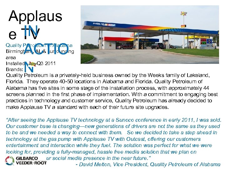 Applaus IN e TV ACTIO N Quality Petroleum of Alabama Birmingham, AL & surrounding