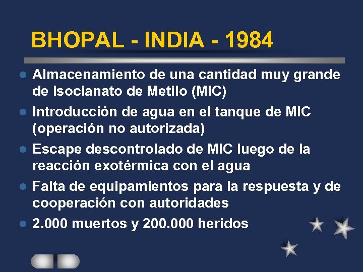 BHOPAL - INDIA - 1984 l l l Almacenamiento de una cantidad muy grande