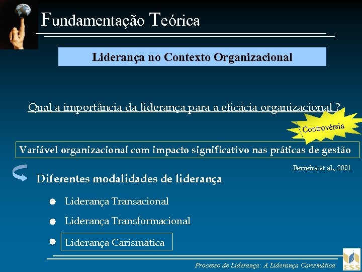 Fundamentação Teórica Liderança no Contexto Organizacional Qual a importância da liderança para a eficácia