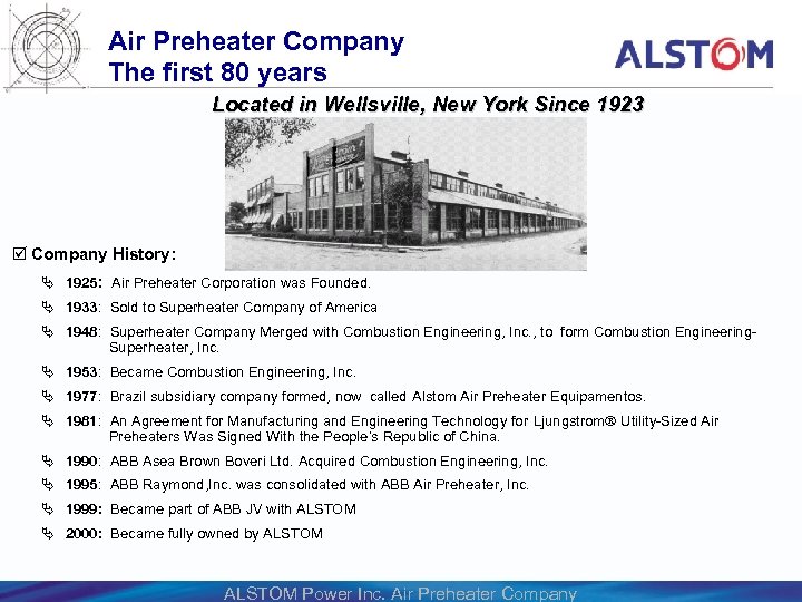 Air Preheater Company The first 80 years Located in Wellsville, New York Since 1923