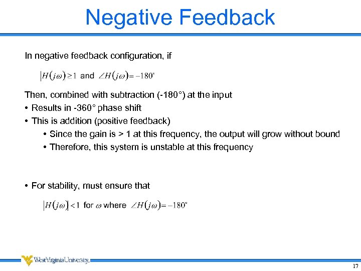 Negative Feedback In negative feedback configuration, if Then, combined with subtraction (-180°) at the