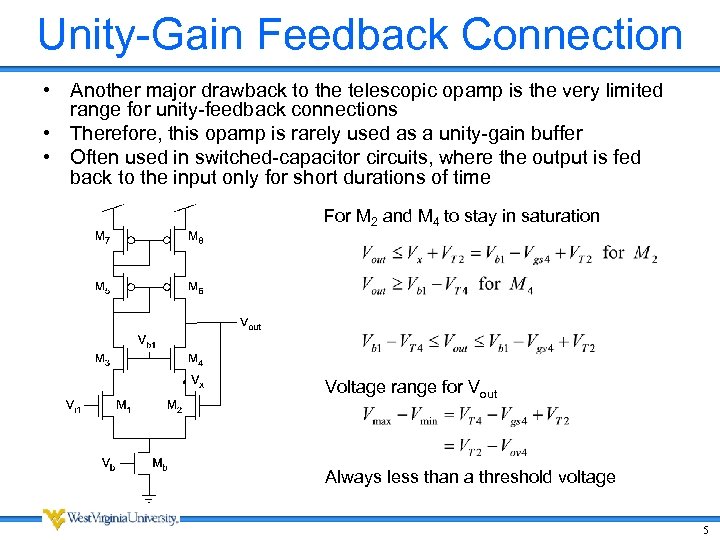 Unity-Gain Feedback Connection • Another major drawback to the telescopic opamp is the very