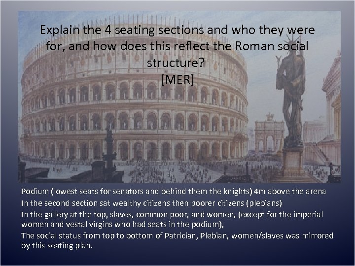 Explain the 4 seating sections and who they were for, and how does this