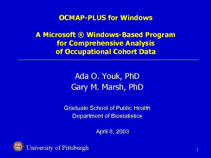 OCMAP-PLUS for Windows A Microsoft ® Windows-Based Program for Comprehensive Analysis of Occupational Cohort