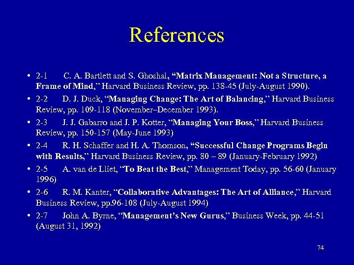 References • 2 -1 C. A. Bartlett and S. Ghoshal, “Matrix Management: Not a