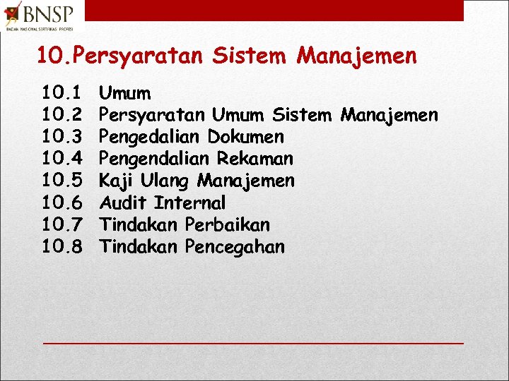 10. Persyaratan Sistem Manajemen 10. 1 10. 2 10. 3 10. 4 10. 5