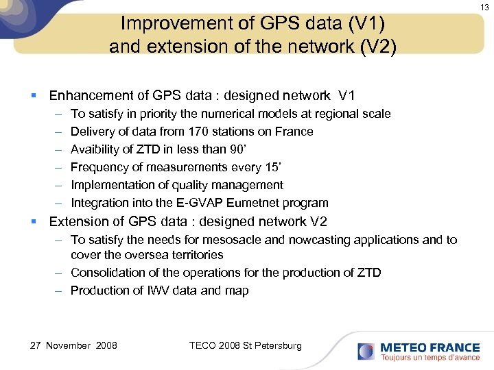 Improvement of GPS data (V 1) and extension of the network (V 2) §