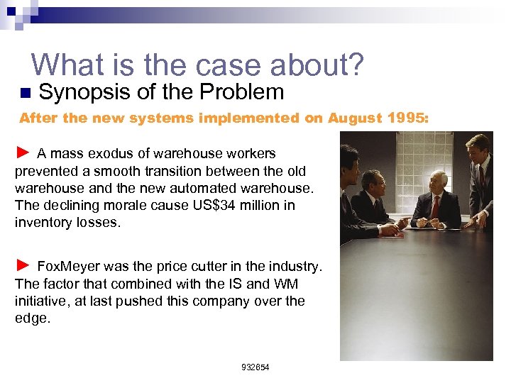 What is the case about? n Synopsis of the Problem After the new systems