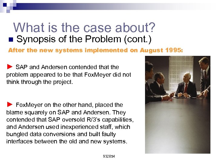What is the case about? n Synopsis of the Problem (cont. ) After the