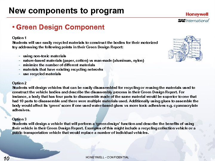 New components to program • Green Design Component Option 1 Students will use easily