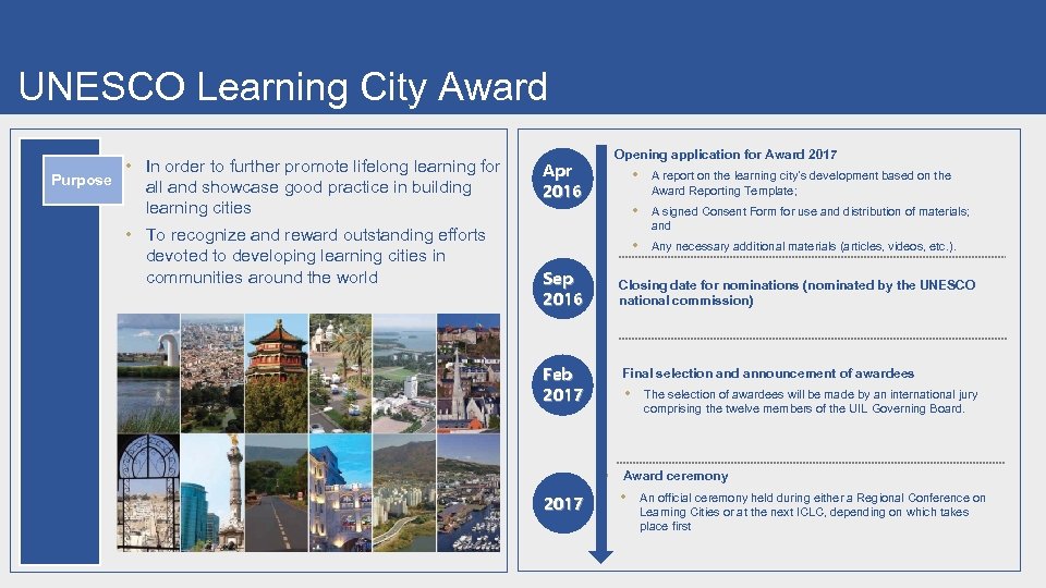 UNESCO Learning City Award • In order to further promote lifelong learning for Purpose