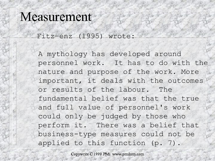 Measurement Copywrite C 1999 PMi www. pmihrm. com 