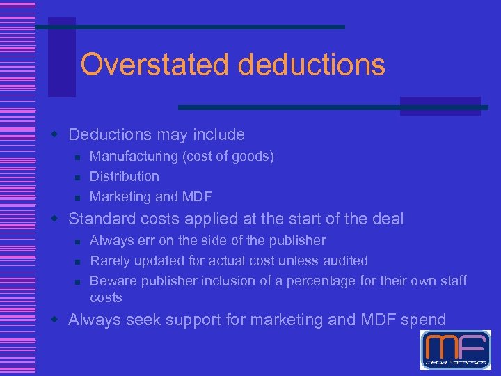 Overstated deductions w Deductions may include n n n Manufacturing (cost of goods) Distribution