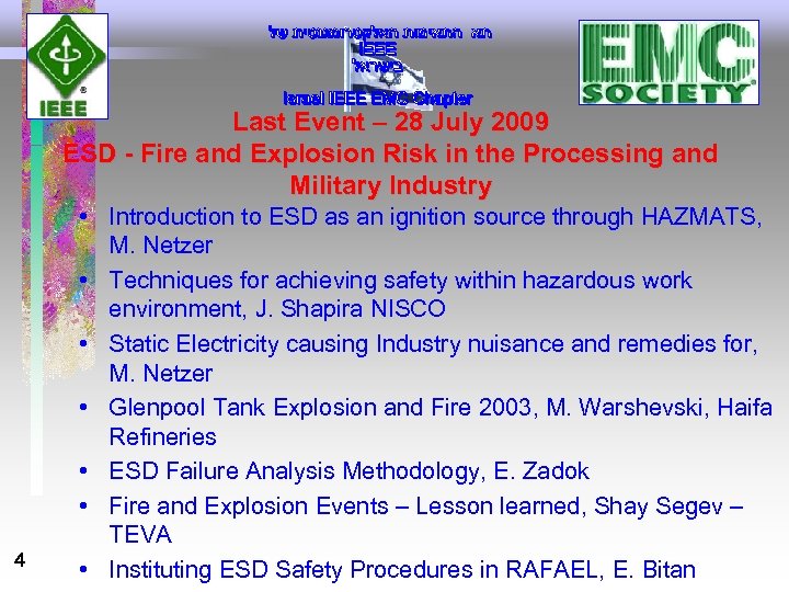 Last Event – 28 July 2009 ESD - Fire and Explosion Risk in the