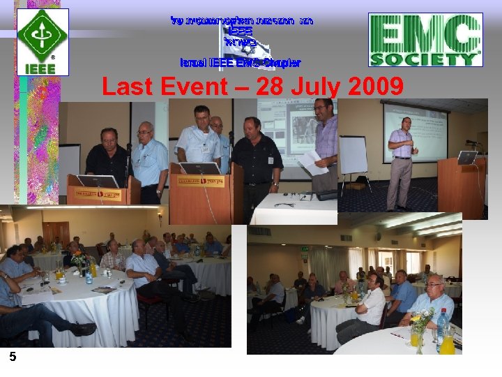 Last Event – 28 July 2009 5 