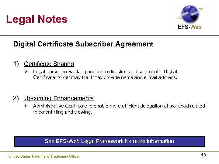 Legal Notes Digital Certificate Subscriber Agreement 1) Certificate Sharing Ø Legal personnel working under