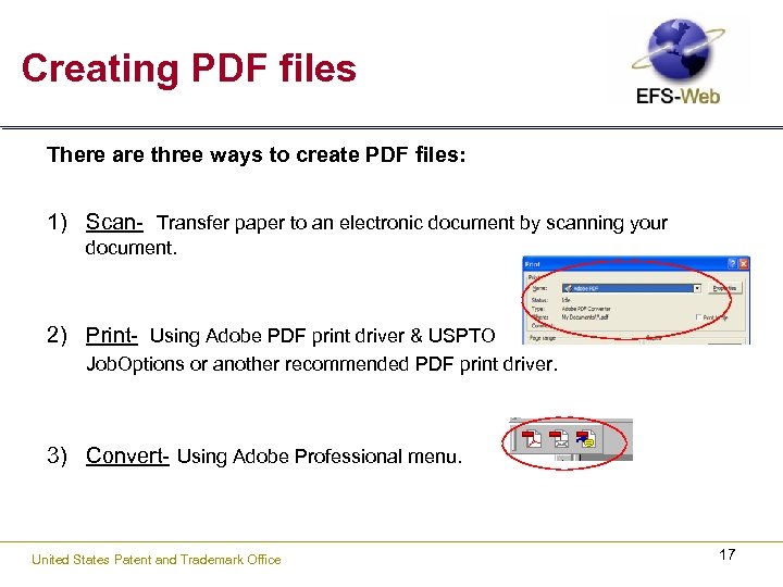 Creating PDF files There are three ways to create PDF files: 1) Scan- Transfer