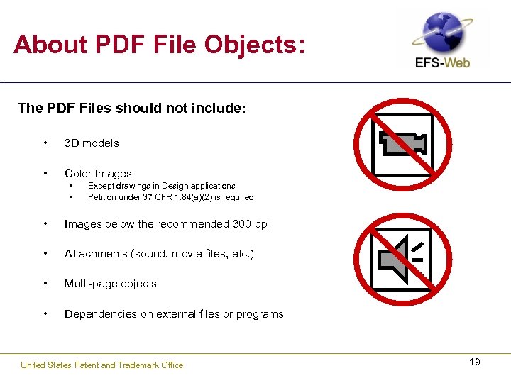 About PDF File Objects: The PDF Files should not include: • 3 D models