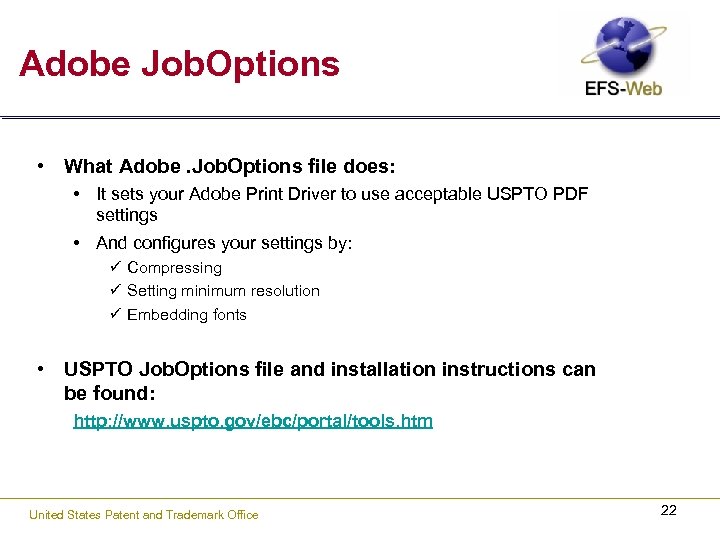 Adobe Job. Options • What Adobe. Job. Options file does: • It sets your