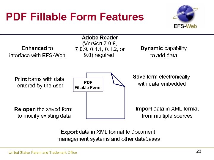 PDF Fillable Form Features Enhanced to interface with EFS-Web Print forms with data entered