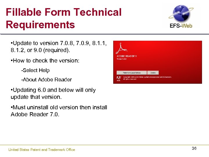 Fillable Form Technical Requirements • Update to version 7. 0. 8, 7. 0. 9,