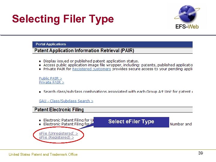 Selecting Filer Type Select e. Filer Type United States Patent and Trademark Office 39