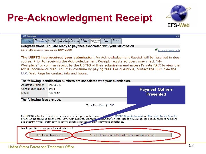 Pre-Acknowledgment Receipt Payment Options Presented United States Patent and Trademark Office 52 