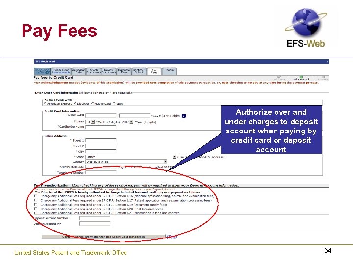 Pay Fees Authorize over and under charges to deposit account when paying by credit