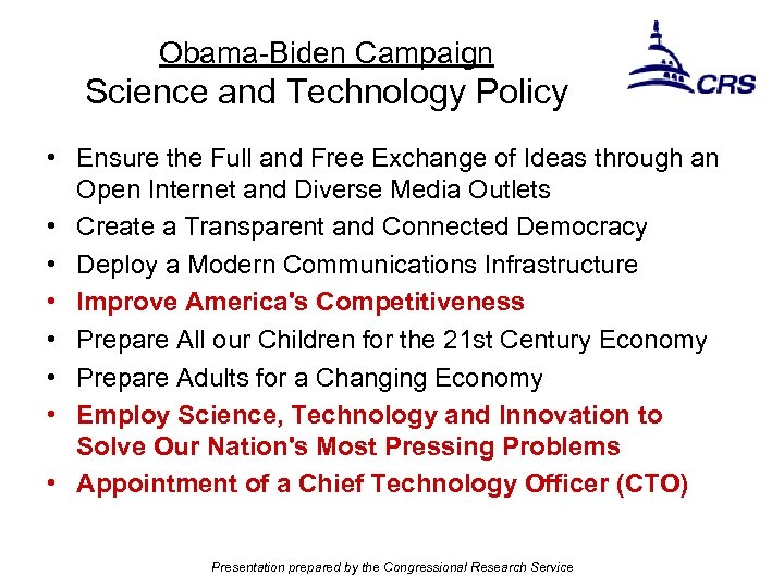 Obama-Biden Campaign Science and Technology Policy • Ensure the Full and Free Exchange of