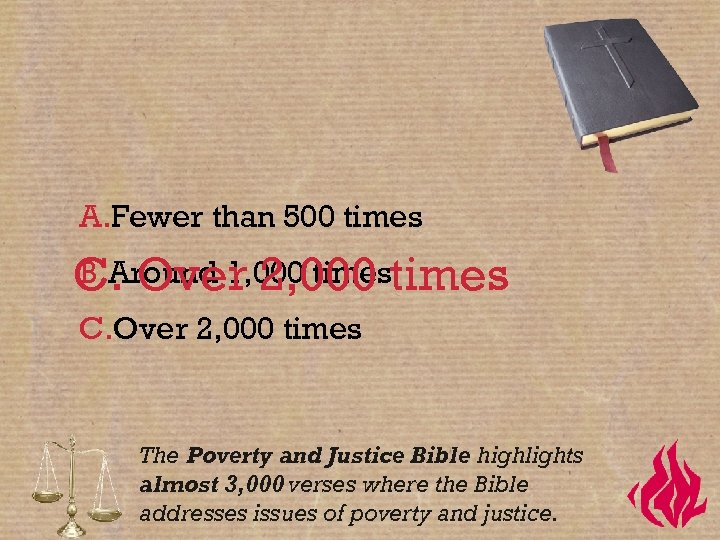 A. Fewer than 500 times B. Around 1, 000 times C. Over 2, 000