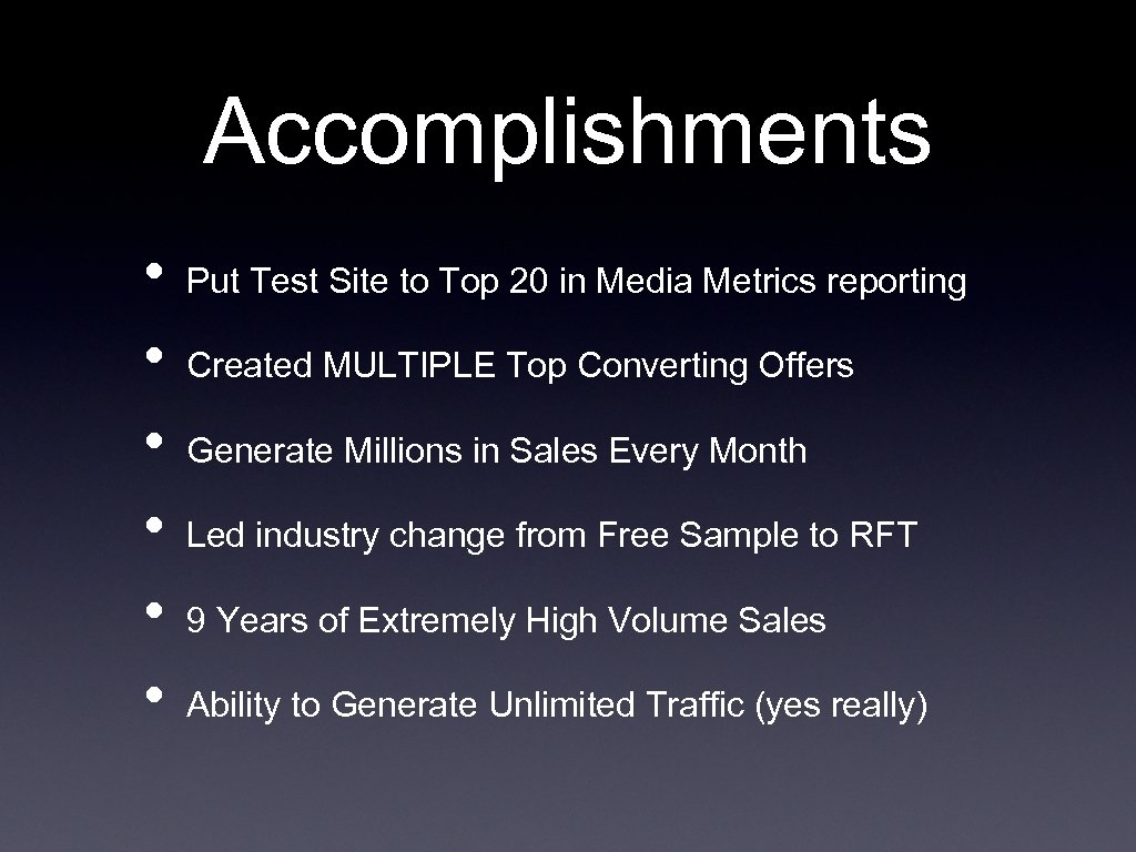 Accomplishments • • • Put Test Site to Top 20 in Media Metrics reporting