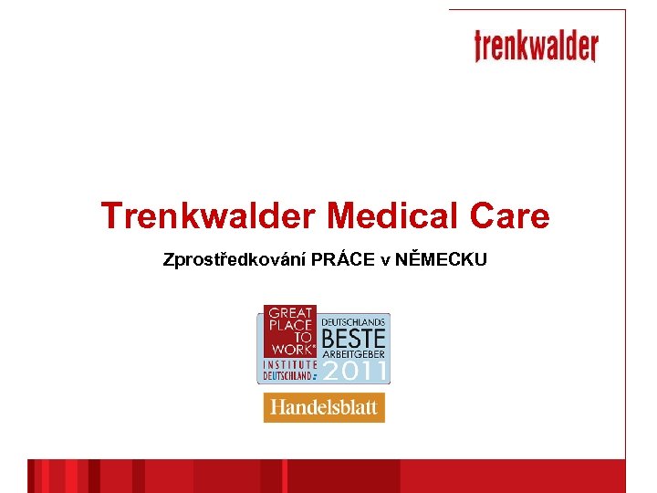 Trenkwalder Medical Care Zprostředkování PRÁCE v NĚMECKU 