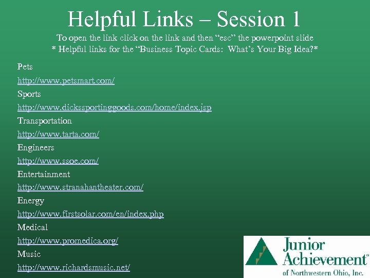 Helpful Links – Session 1 To open the link click on the link and