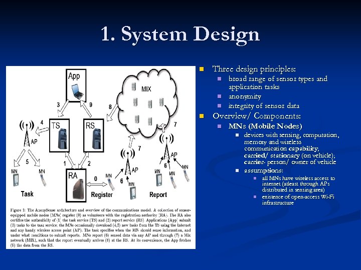 1. System Design n Three design principles: n n broad range of sensor types